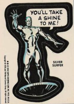 Silver Surfer - You'll take a shine to me!